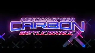 Need for Speed Carbon Battle Royale - установка и обзор мода
