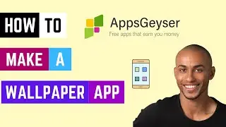 How To Make Wallpaper Apps Using Appsgeyser (MUST WATCH!)