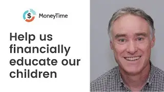 MoneyTime Financial Literacy Program for Kids