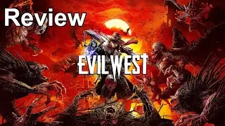 A Quick Review of Evil West (PS5) - Pixel Rose Review