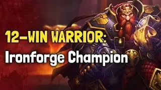 12 Win Warrior: Ironforge Champion [Kara Hearthstone Arena]
