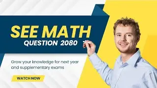 SEE Maths Question 2080 | Compulsory Mathematics | Koshi Provence