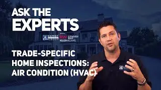 Ask the Experts: Home Inspections Trade Specific Inspections HVAC - Jon Wanberg