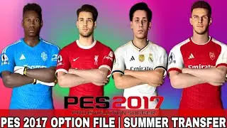 PES 2017 Option File 2023 | Summer Transfers | BIG UPDATE
