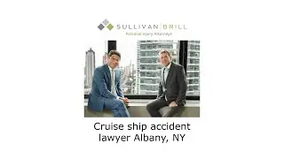 Cruise ship accident lawyer Albany, NY - Sullivan Brill Personal Injury Attorneys