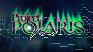 Vizz - Project &ldquo;Polaris&rdquo; [MAMPlayer Visualizer]