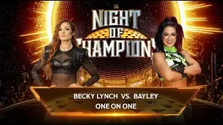 Becky Lynch vs Bayley | Night of Champions Showdown