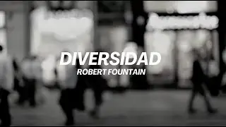 Diversidad | Robert Fountain