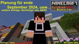 📅 Planung f&uuml;r ende September 2024 + nachfolger anfrage, usw... - Minecraft Autobahn Welt 4