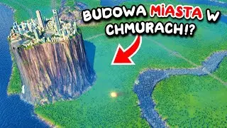 Miasto w chmurach w Cities: Skylines