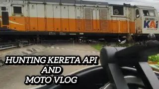 MOTO VLOG SEKALIGUS HUNTING KERETA API DENGAN CUACA YANG SEDIKIT MENDUNG 