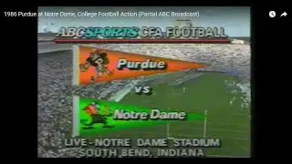 1986 Purdue at Notre Dame, College Football Action (Partial ABC Broadcast)