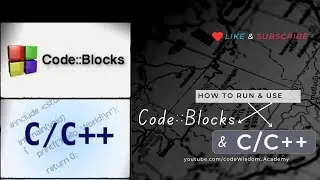 How to Run a C/C++ Program | How to use CodeBlocks IDE  | Part 2|@CodeWisdomAcademy @BBroCodeCorner