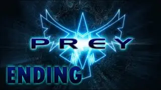 Prey (2006) - Walkthrough Part 22 (ENDING) - Mother's Embrace - (PC) [1080p60fps]