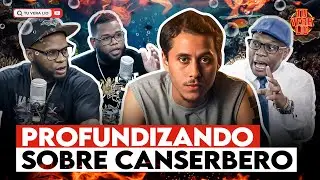 LOS TOLENTINOS PROFUNDIZAN SOBRE CANSERBERO (APRENDIENDO CON MON) (TU VERA LIO PODCAST)