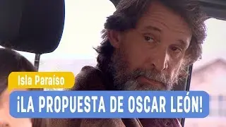 Isla Paraiso - La propuesta de Oscar León - Mejores Momentos / Capítulo 5