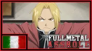FULLMETAL ASSHOLE - TheSchmuckSquad | DOPPIAGGIO ITA