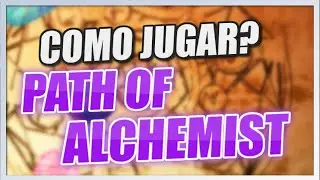 COMO JUGAR a PATH OF ALCHEMIST