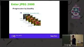 The Rise and Fall and Rise of JPEG2000 | FOSDEM 2020