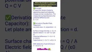 What is the principle of  capacitor?Derive the formula for capacitance of a parallel plate capacitor