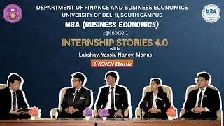 DBE Internship Stories 4.0 | Episode 01 | ICICI Bank | Lakshay, Yassir, Nancy & Manas