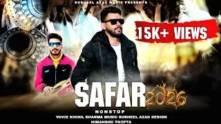 Latest Pahari Song || Safar Nonstop 2026 || Nikhil Sharma || 