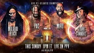Miro vs. Malakai Black vs. PAC vs. Clark&nbsp;Connors for AEW&nbsp;All-Atlantic Championsip