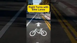 How to Make a Safe Right Turn with a Bike Lane in California (DMV Rules Explained!)