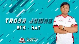 BTR Bay 20 Questions - Arena of Valor [Indonesia]