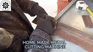 Home Made Metal Cutting Machine