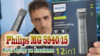 Philips mg5940/15  Kutu Açılışı ve İnceleme