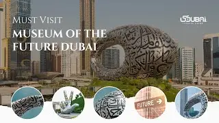 Dubai 4K City Tour: Museum of the Future Dubai 4K Video | Inside Tour Virtual Experience
