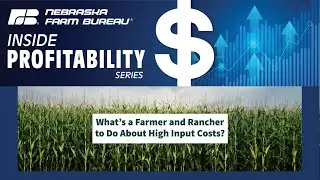 What&rsquo;s a Farmer and Rancher to Do About High Input Costs?