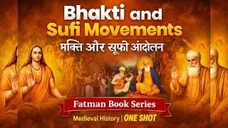 Bhakti & Sufi Movement Full Chapter | भक्ति और सूफी आंदोलन | Fatman Book Series #ssc #cgl