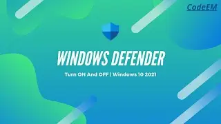 How To Turn OFF And ON Windows Defender On Windows 10