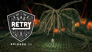 RETRY: Dark Souls | Episode 11: Lost Izalith
