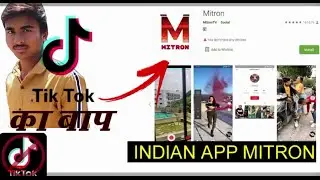 Mitron App Made in India - The Indian version of TikTok