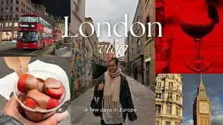 a few days in london 🇬🇧 | girls trip, sightseeing, good eats, and more!
