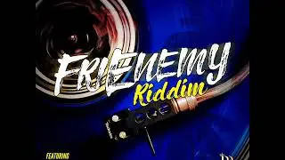 Frienemy Riddim Mix (Full) Feat. Monty G, Jah Hem, D. Flaveny, Selecta Chronic (October 2020)