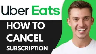 HOW TO CANCEL UBER EATS MEMBERSHIP SUBSCRIPTION (2026)