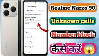 How to block call of unknown number in realme narzo 90 5g, realme narzo 90 5g call block kaise kare