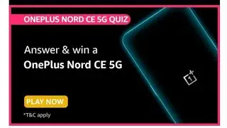 Amazon OnePlus Nord CE 5G Quiz | answer win OnePlus Nord CE5G| June 1, 2021