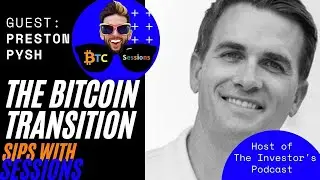 Престон Пиш: Будущее инвестиций и финансов в мире биткоинов