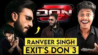 Don 3 Shoking Update | Ranveer Singh Exit's  Don 3