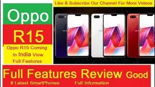 Oppo R15 Launch in India before see Features Unboxing Honestly