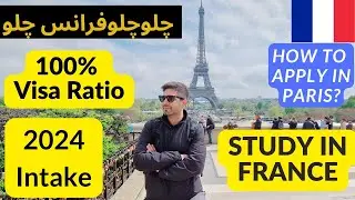 Study in France 2024 | Student VISA of France from Pakistan | How to apply for studies in France?