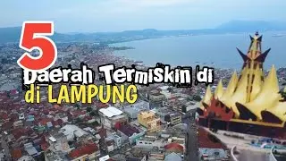 inilah 5 Daerah dengan penduduk MISKIN terbanyak di Lampung