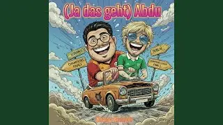 (Ja das geht) Abdu