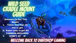 Shadowlands: Wildseed Cradle Mount Guide