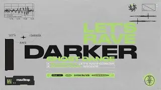 Ghost Dance & Mila Dietrich - Let's Rave Darker